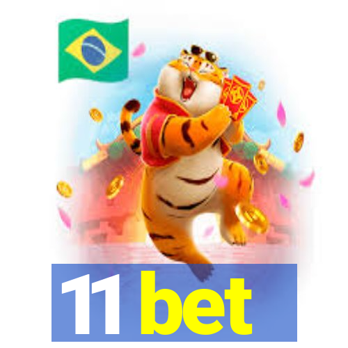 11 bet